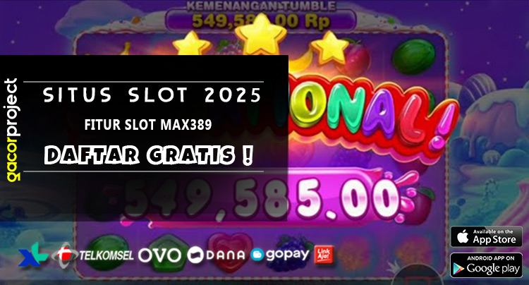 Fitur Slot Max389